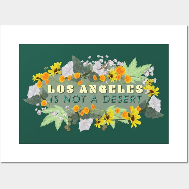 Los Angeles Is Not A Desert. Wall Art by Spatium Natura